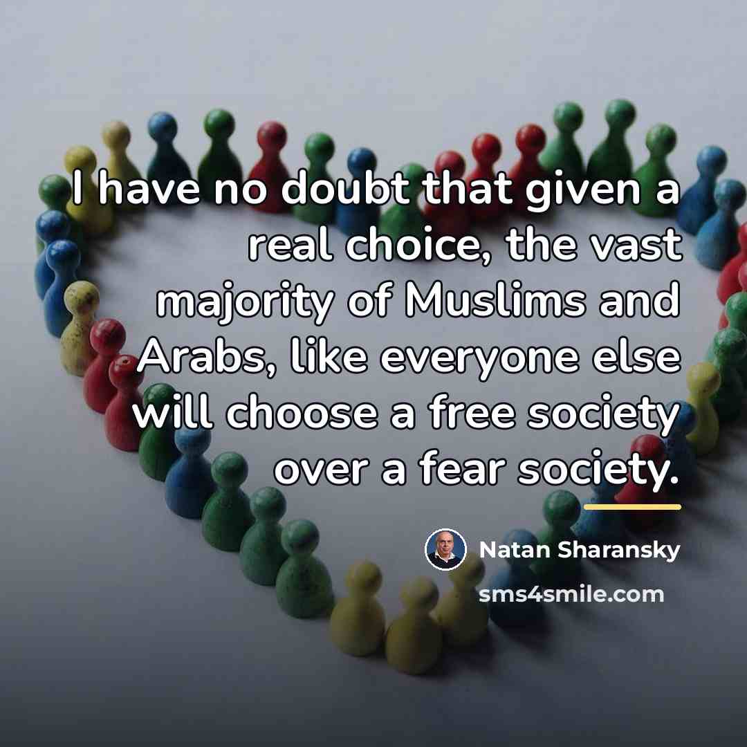“I have no doubt that given a real choice, the…” quote by Natan Sharansky