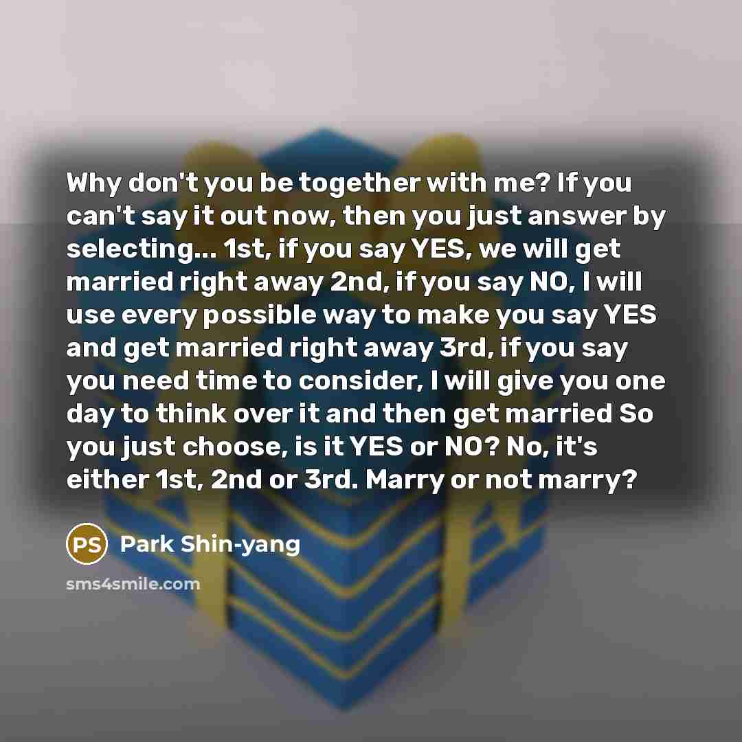 “Why don't you be together with me? If you can't…” quote by Park Shin-yang