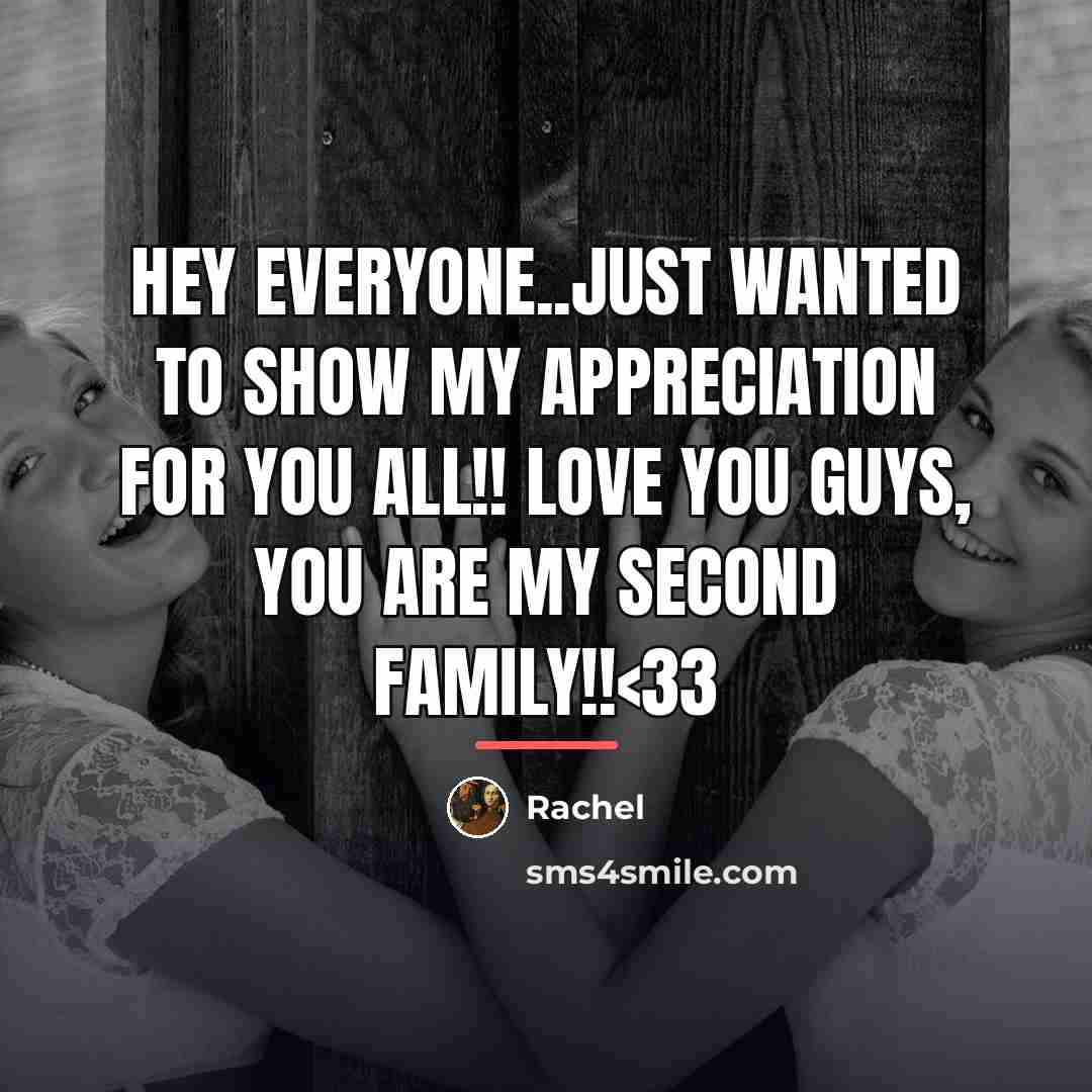 “Hey everyone..just wanted to show my appreciation for you all!!…” quote by Rachel