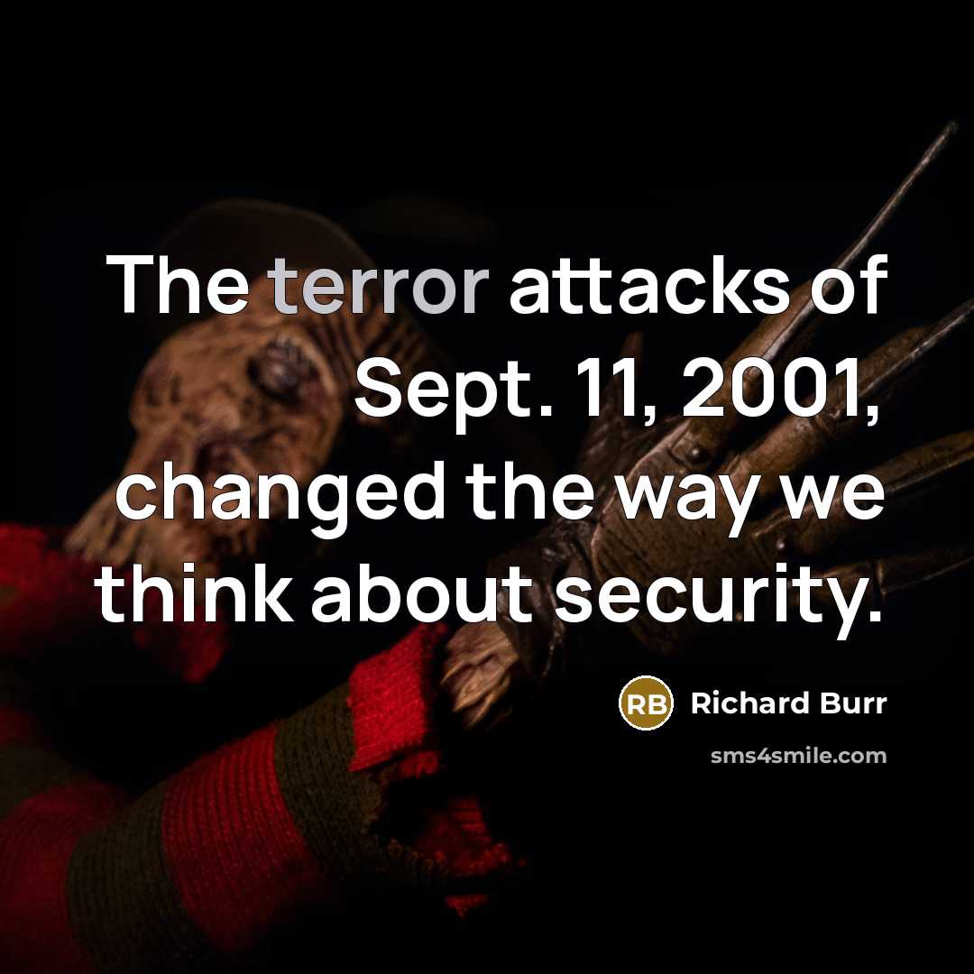 “The terror attacks of Sept. 11, 2001, changed the way…” quote by Richard Burr