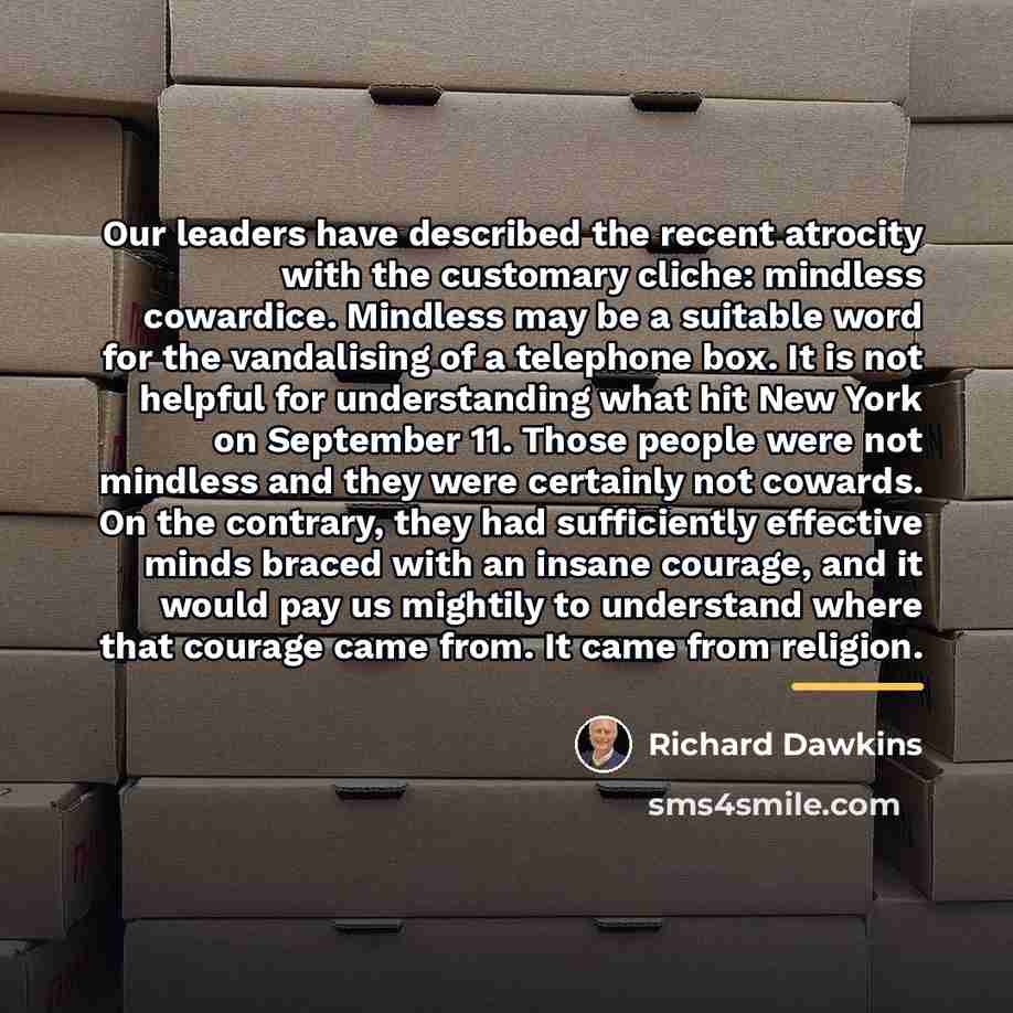 “Our leaders have described the recent atrocity with the customary…” quote by Richard Dawkins