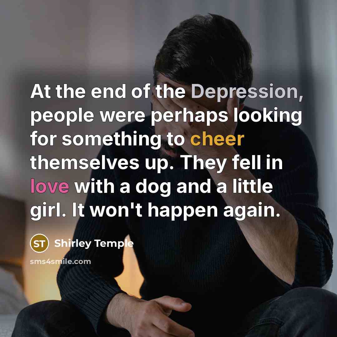“At the end of the Depression, people were perhaps looking…” quote by Shirley Temple