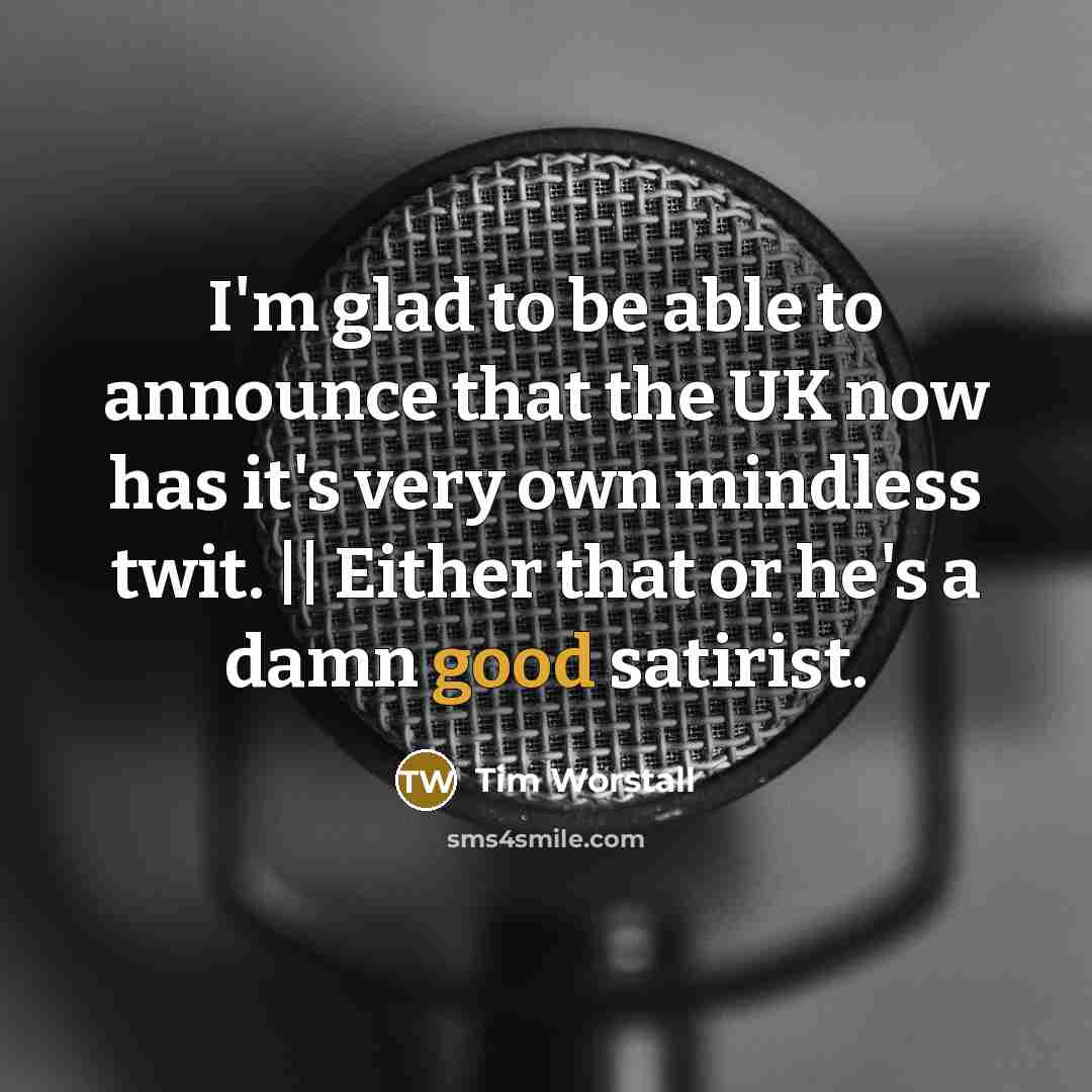 “I'm glad to be able to announce that the UK…” quote by Tim Worstall