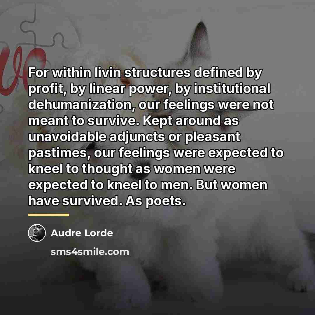 “For within livin structures defined by profit, by linear power,…” quote by Audre Lorde