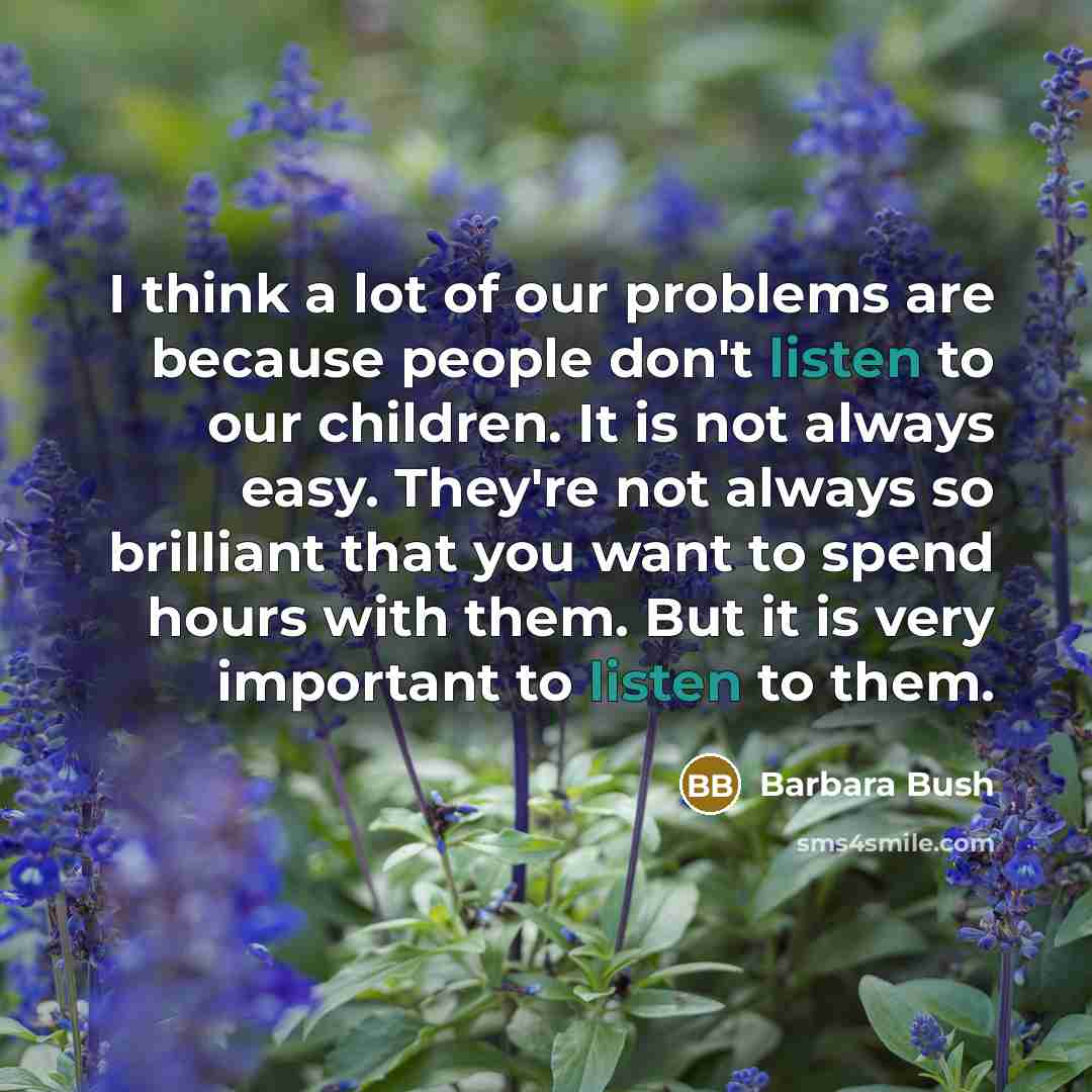 “I think a lot of our problems are because people…” quote by Barbara Bush