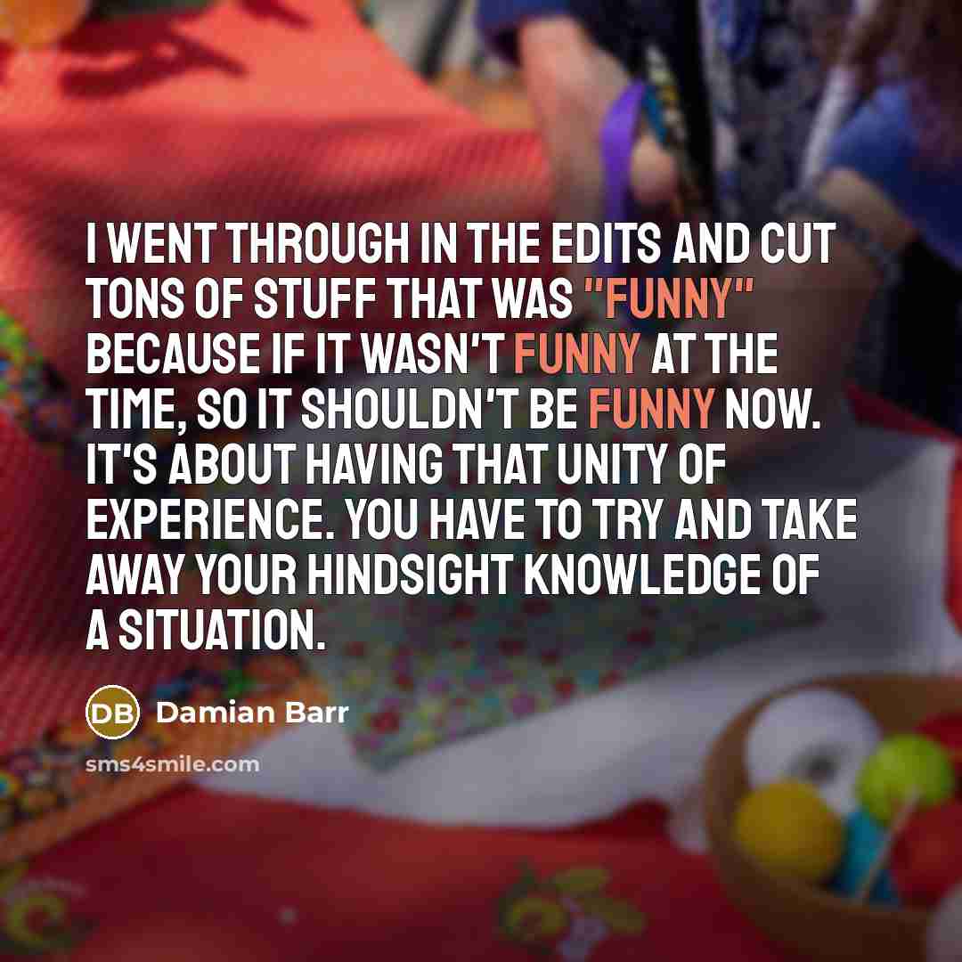 “I went through in the edits and cut tons of…” quote by Damian Barr