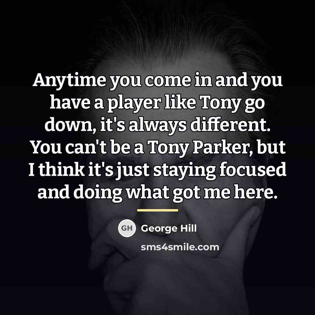 “Anytime you come in and you have a player like…” quote by George Hill