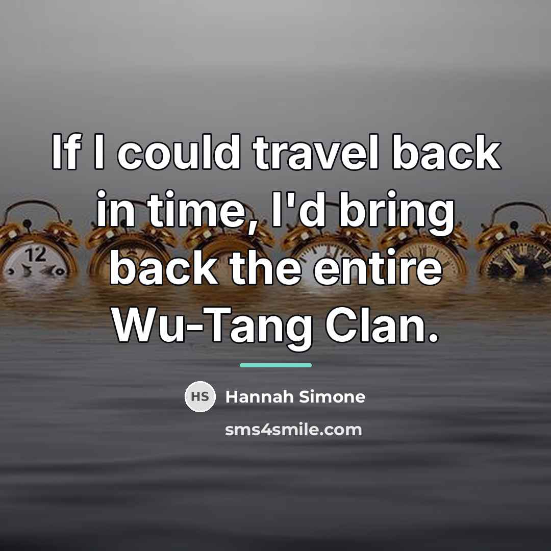 “If I could travel back in time, I'd bring back…” quote by Hannah Simone