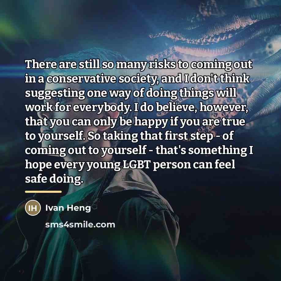 “There are still so many risks to coming out in…” quote by Ivan Heng