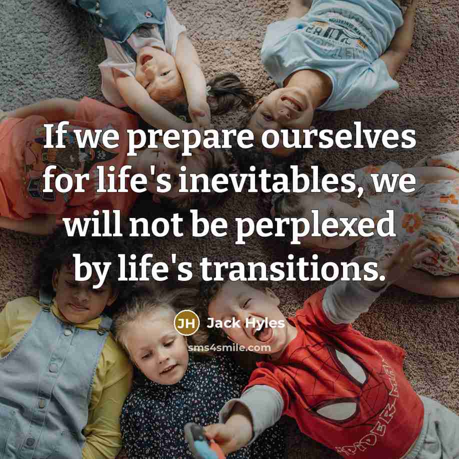 “If we prepare ourselves for life's inevitables, we will not…” quote by Jack Hyles