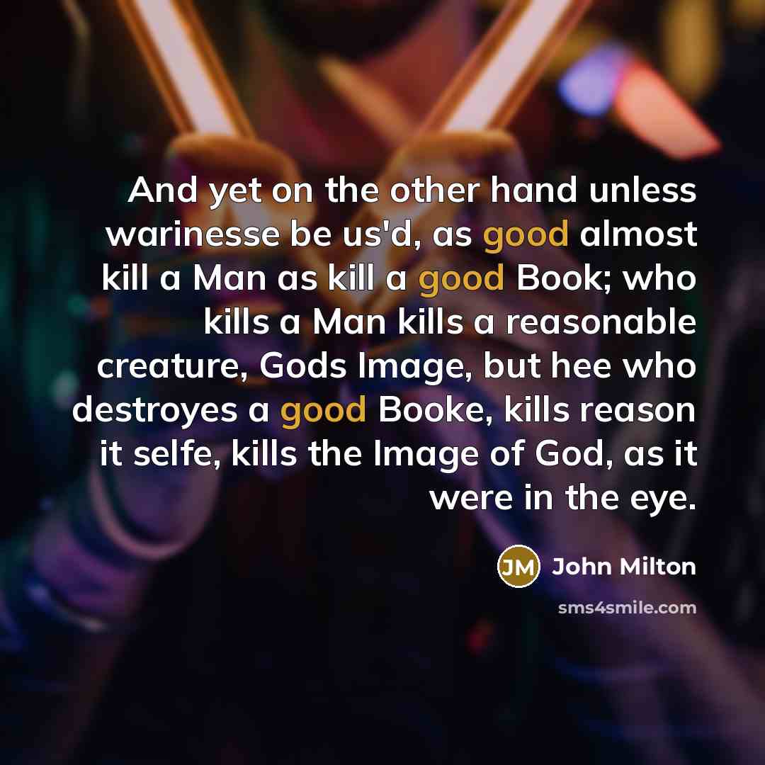 “And yet on the other hand unless warinesse be us'd,…” quote by John Milton