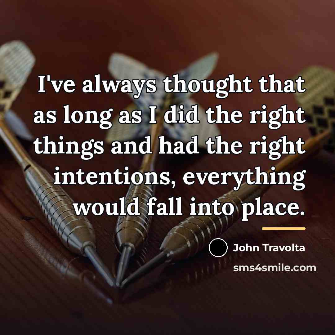 “I've always thought that as long as I did the…” quote by John Travolta