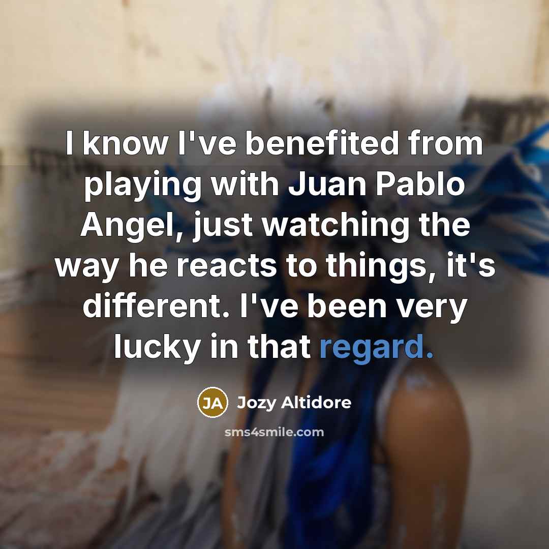 “I know I've benefited from playing with Juan Pablo Angel,…” quote by Jozy Altidore