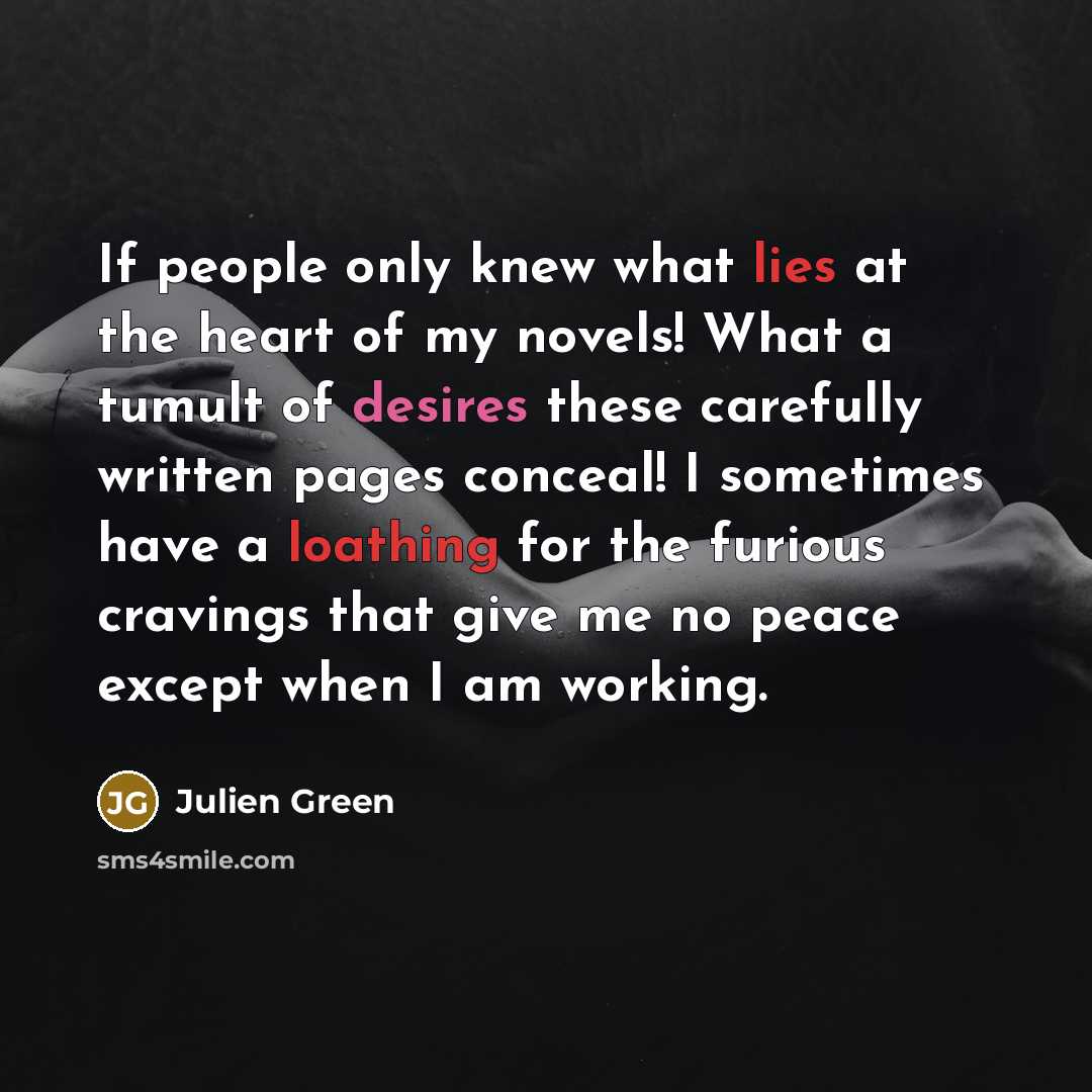“If people only knew what lies at the heart of…” quote by Julien Green