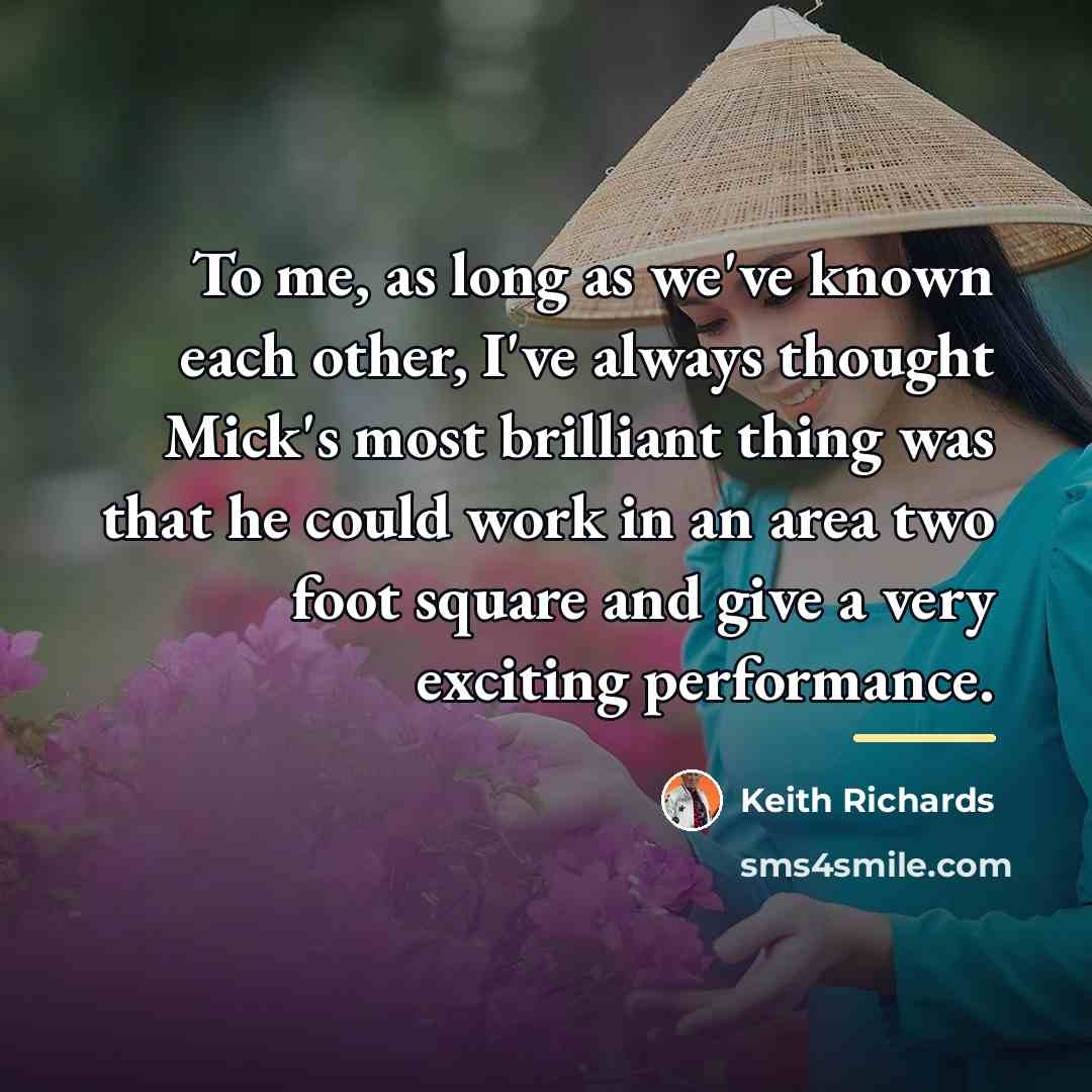 “To me, as long as we've known each other, I've…” quote by Keith Richards