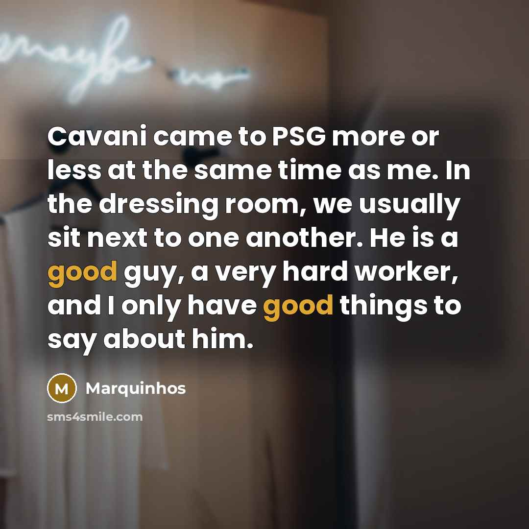“Cavani came to PSG more or less at the same…” quote by Marquinhos