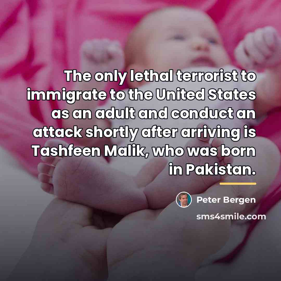 “The only lethal terrorist to immigrate to the United States…” quote by Peter Bergen