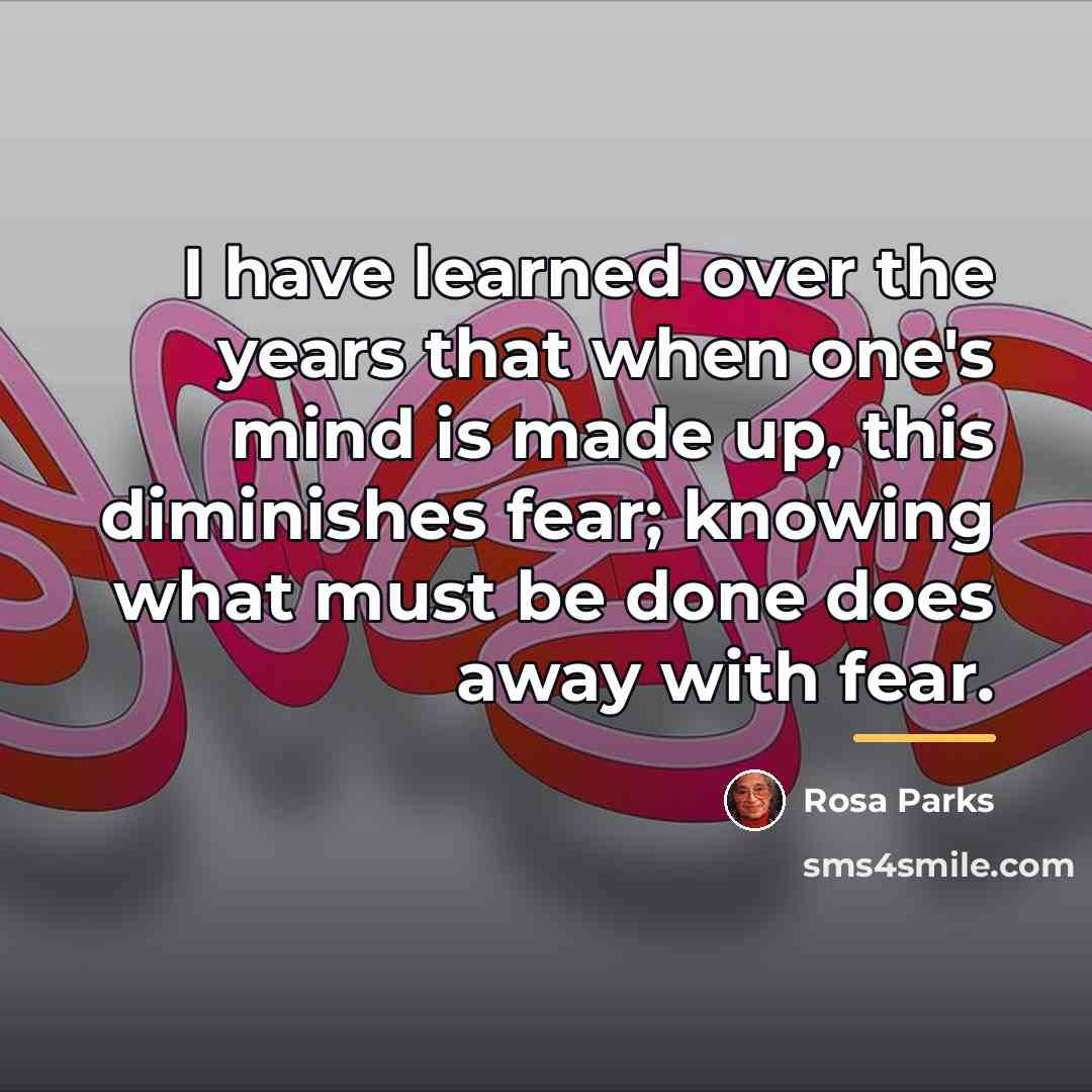 “I have learned over the years that when one's mind…” quote by Rosa Parks