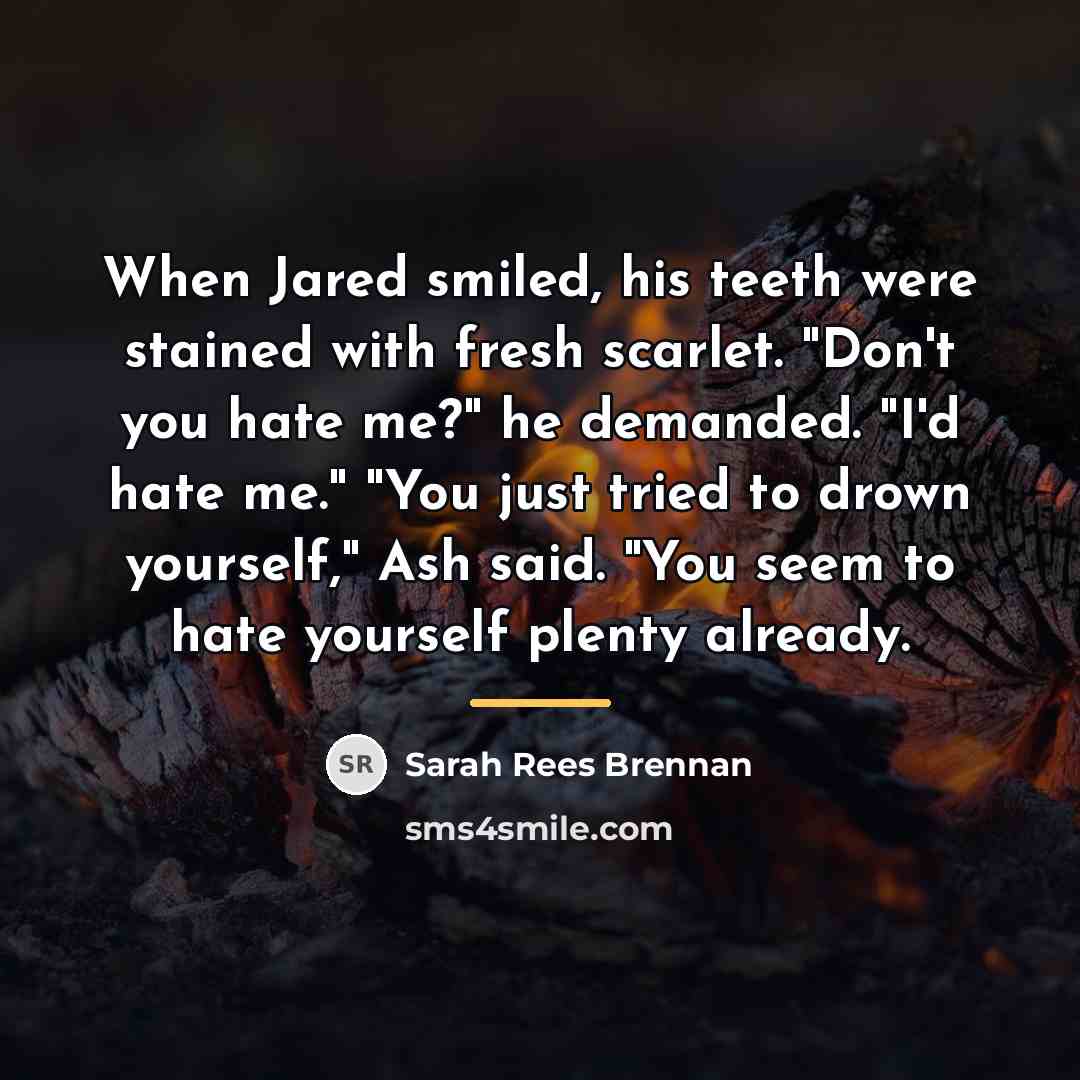 “When Jared smiled, his teeth were stained with fresh scarlet.…” quote by Sarah Rees Brennan
