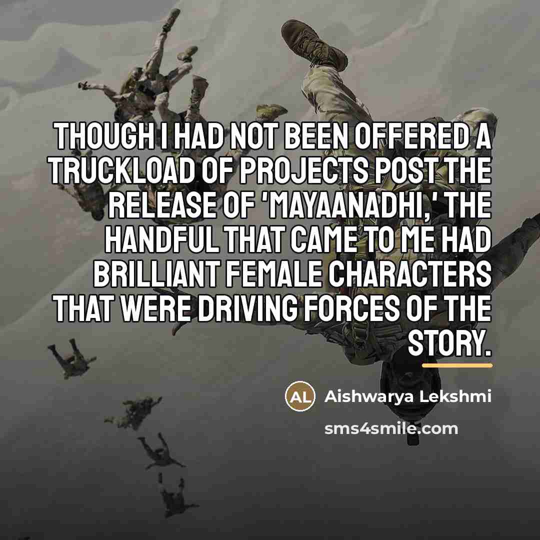 “Though I had not been offered a truckload of projects…” quote by Aishwarya Lekshmi