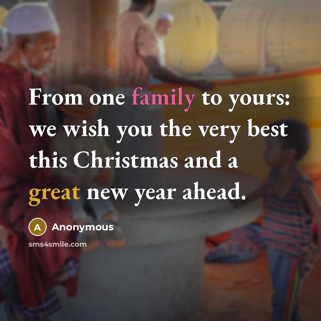 “From one family to yours: we wish you the very…” quote by Anonymous