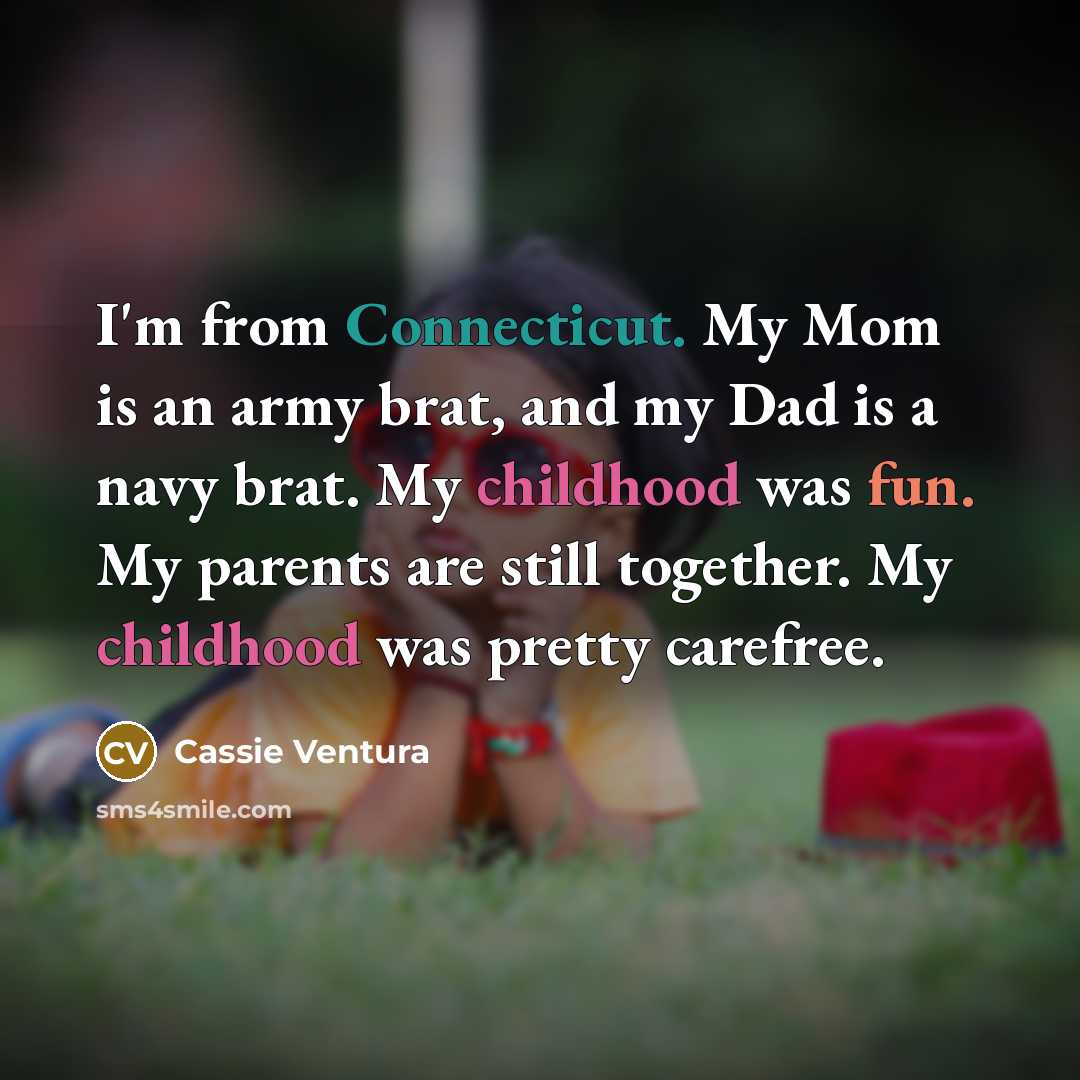 “I'm from Connecticut. My Mom is an army brat, and…” quote by Cassie Ventura