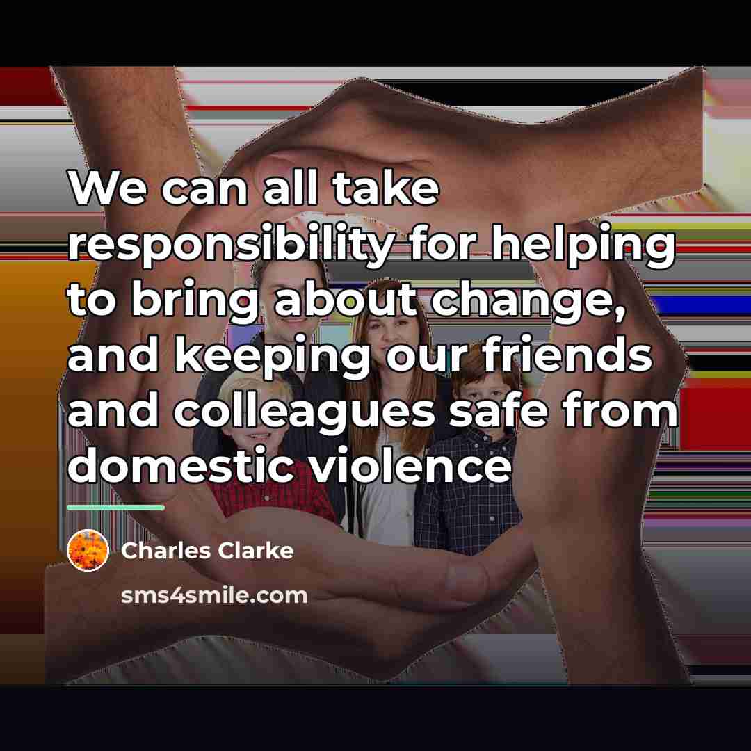 “We can all take responsibility for helping to bring about…” quote by Charles Clarke