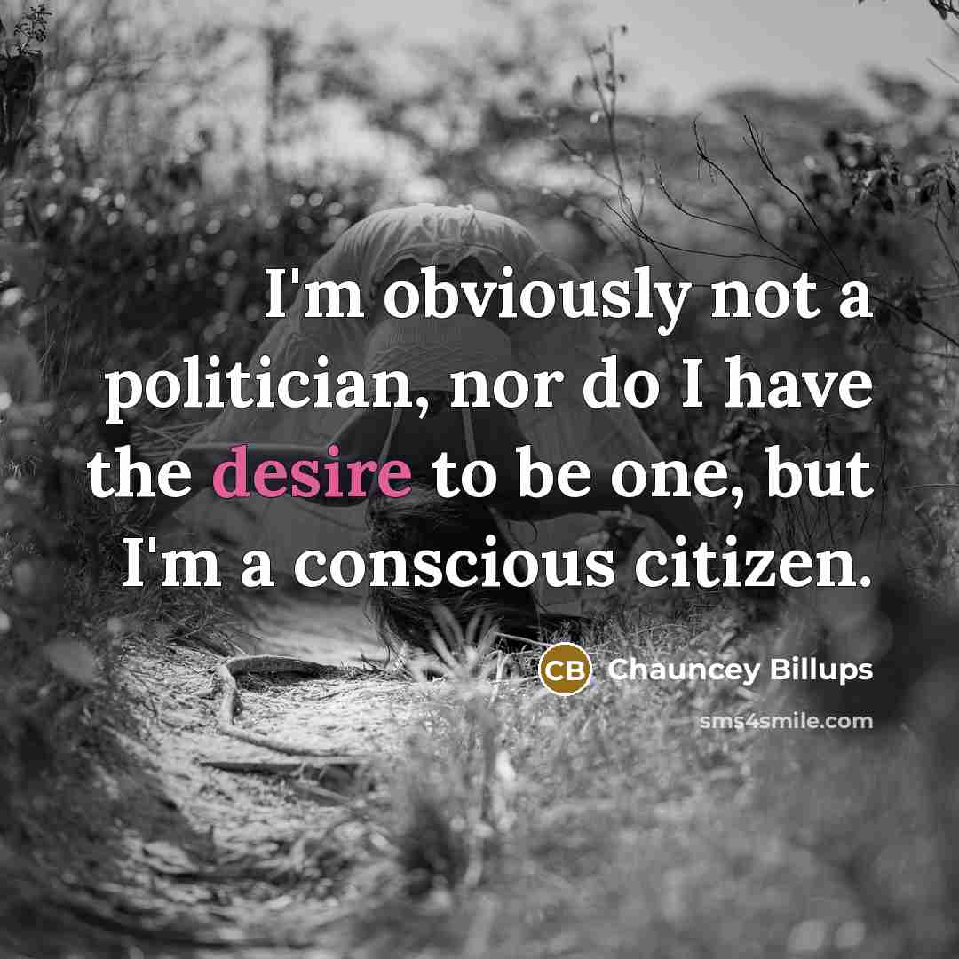 “I'm obviously not a politician, nor do I have the…” quote by Chauncey Billups
