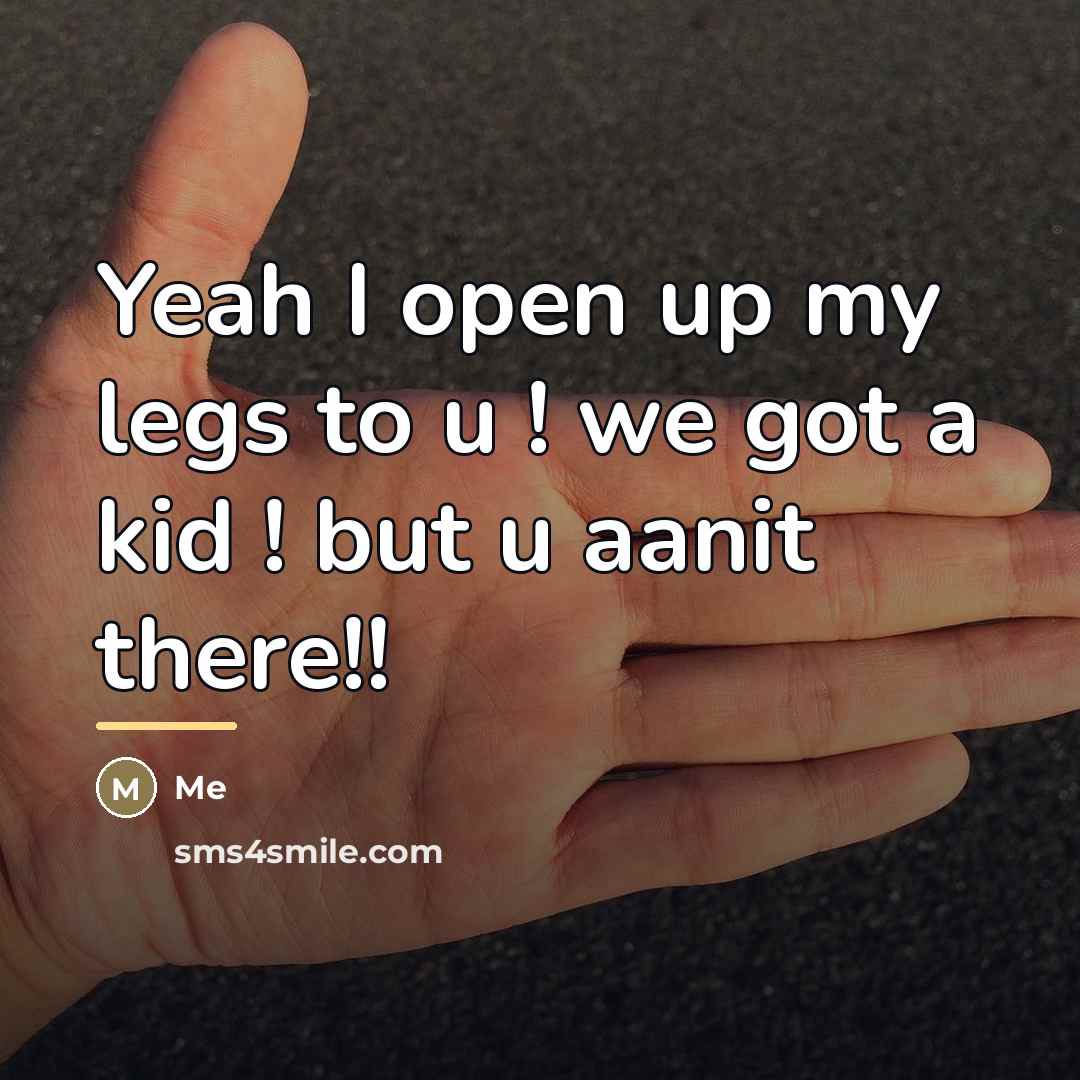 “Yeah I open up my legs to u ! we…” quote by Me