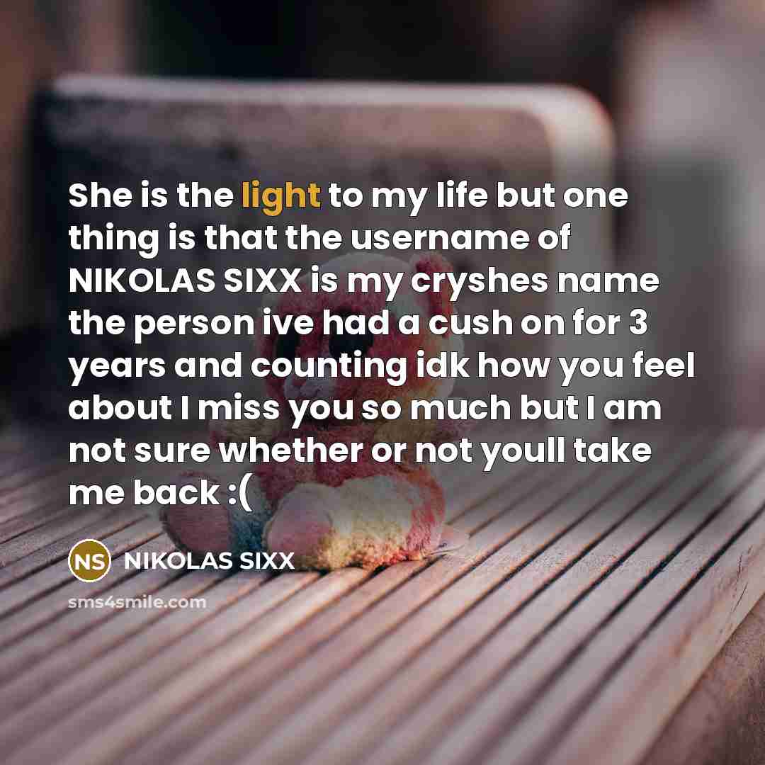 “She is the light to my life but one thing…” quote by NIKOLAS SIXX