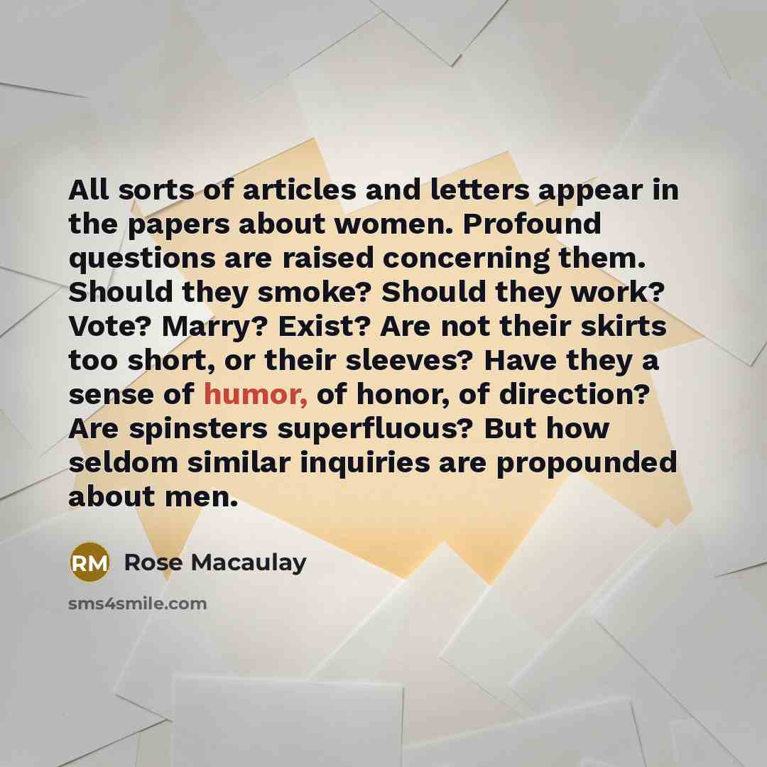 “All sorts of articles and letters appear in the papers…” quote by Rose Macaulay