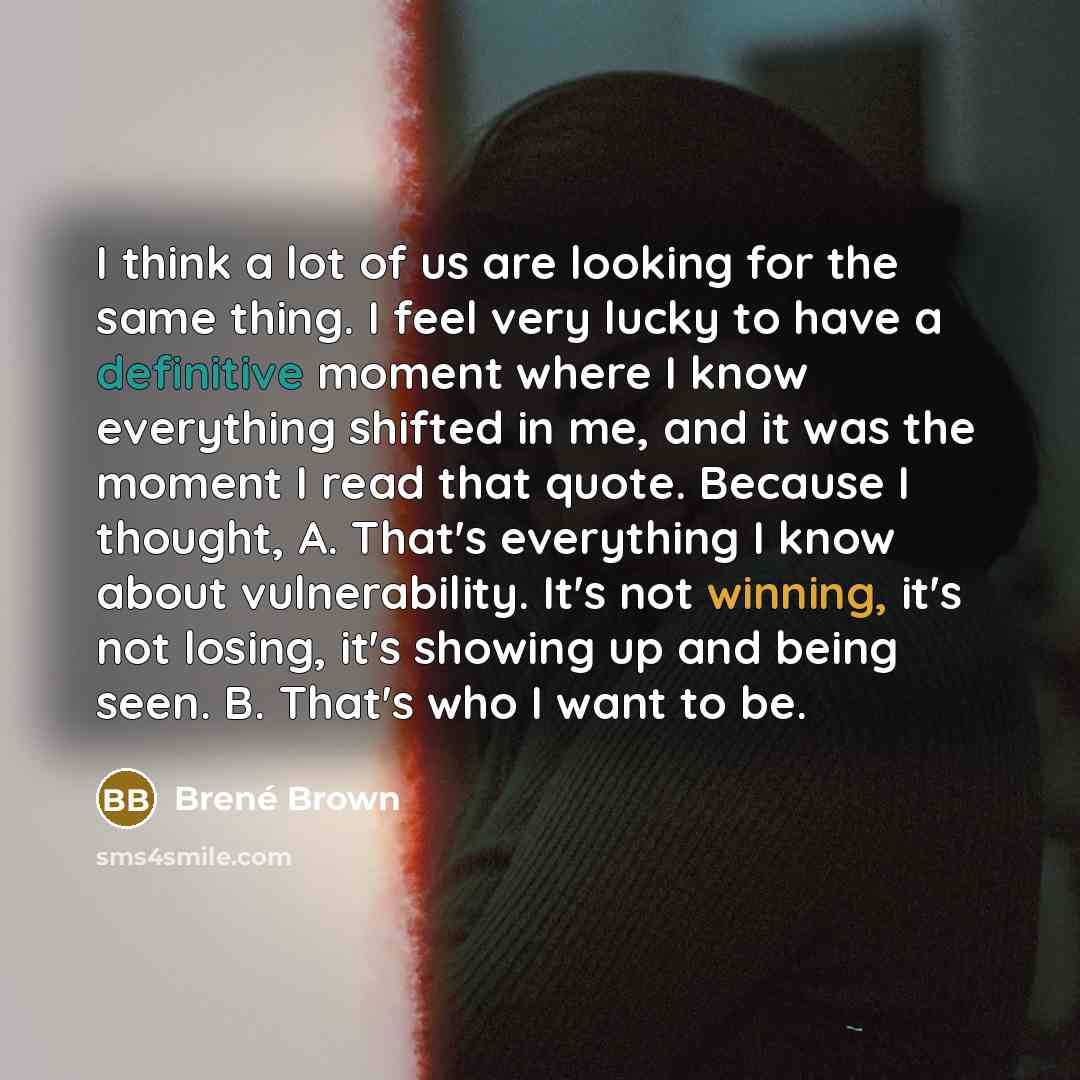 “I think a lot of us are looking for the…” quote by Brené Brown