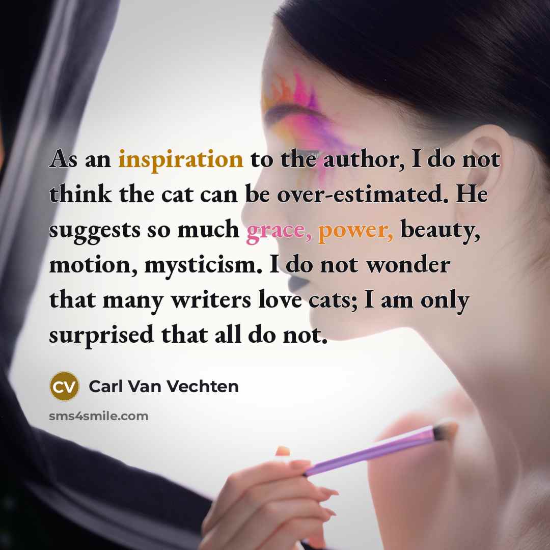 “As an inspiration to the author, I do not think…” quote by Carl Van Vechten