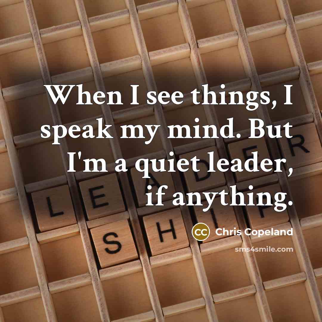 “When I see things, I speak my mind. But I'm…” quote by Chris Copeland
