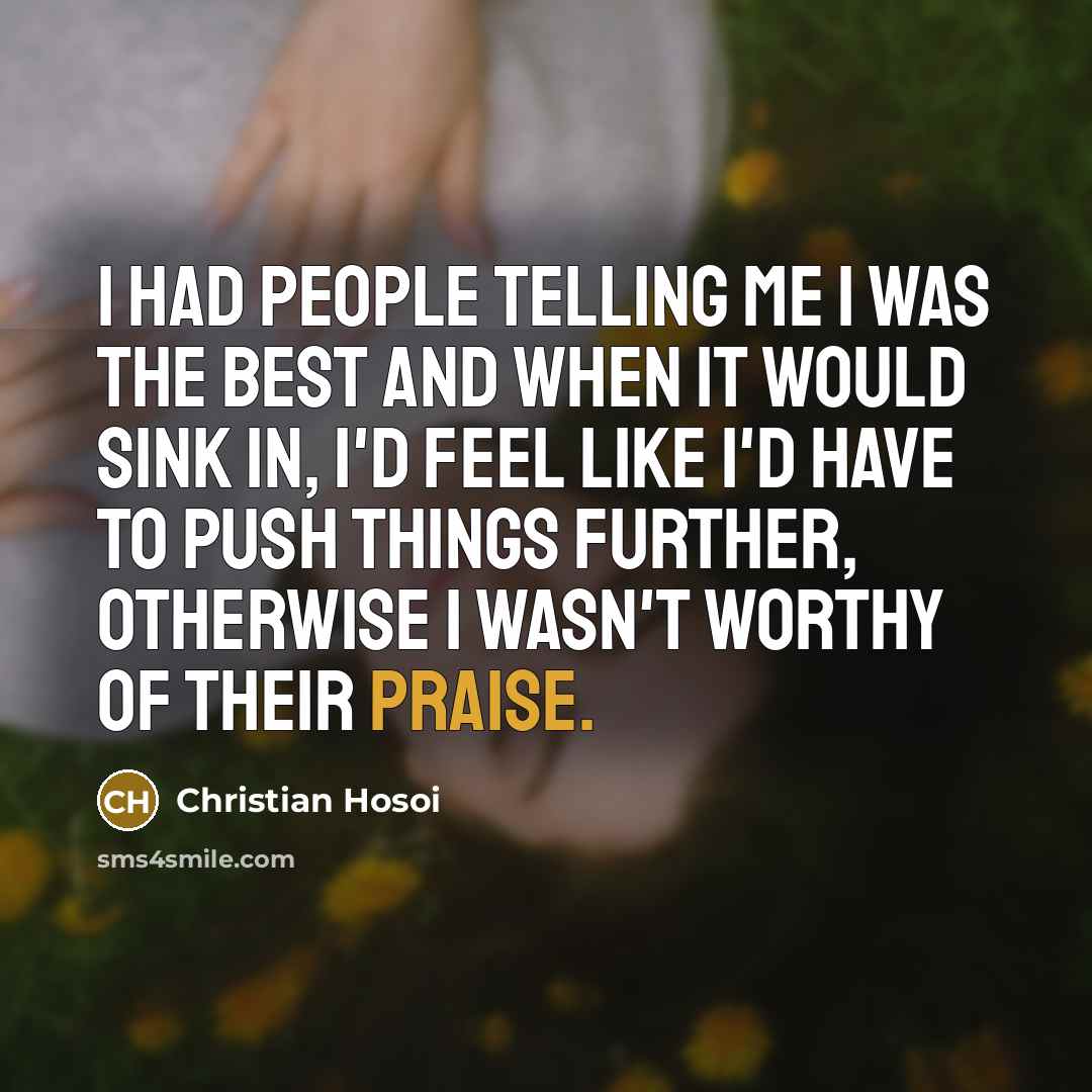 “I had people telling me I was the best and…” quote by Christian Hosoi
