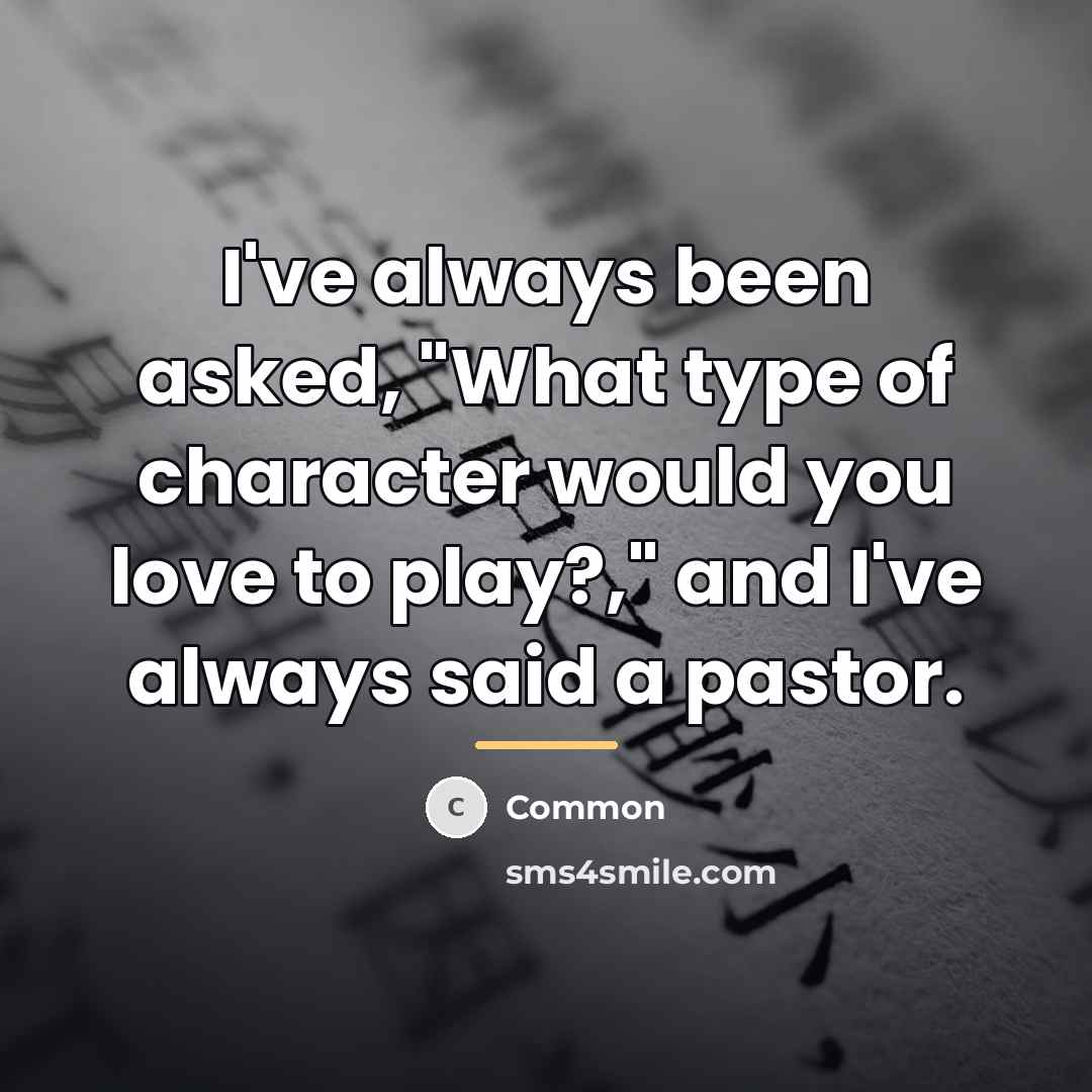 “I've always been asked, "What type of character would you…” quote by Common