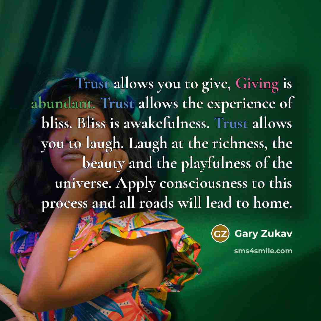 “Trust allows you to give, Giving is abundant. Trust allows…” quote by Gary Zukav
