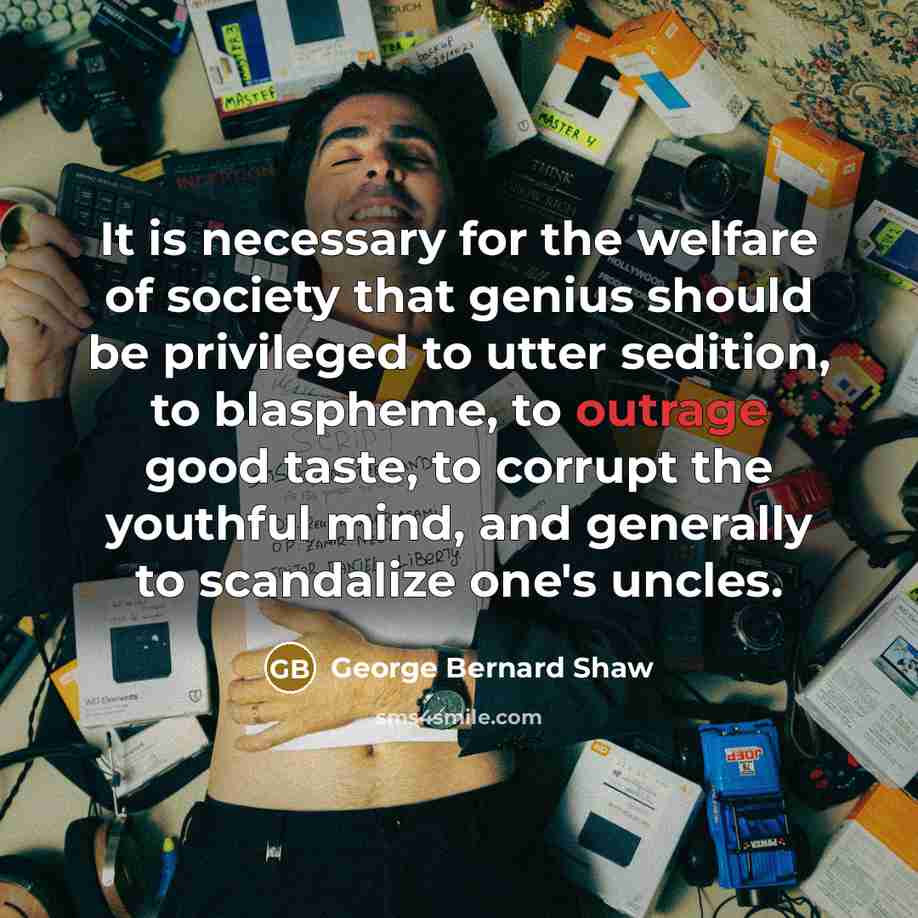 “It is necessary for the welfare of society that genius…” quote by George Bernard Shaw