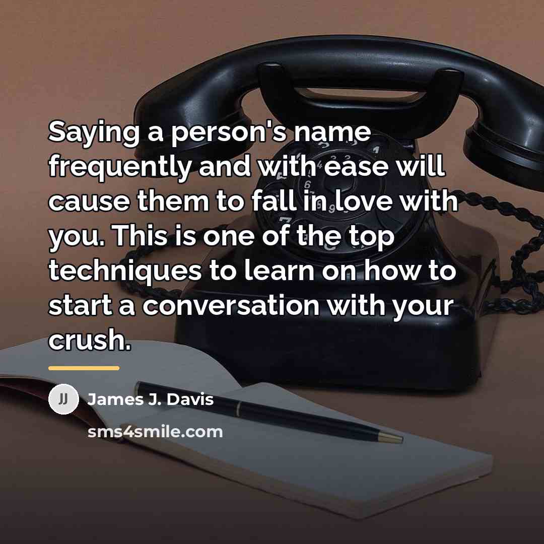 “Saying a person's name frequently and with ease will cause…” quote by James J. Davis