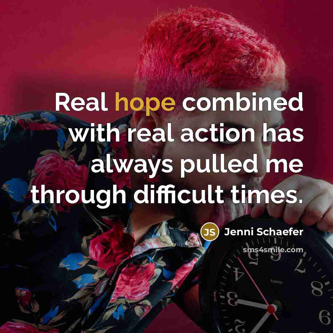 “Real hope combined with real action has always pulled me…” quote by Jenni Schaefer