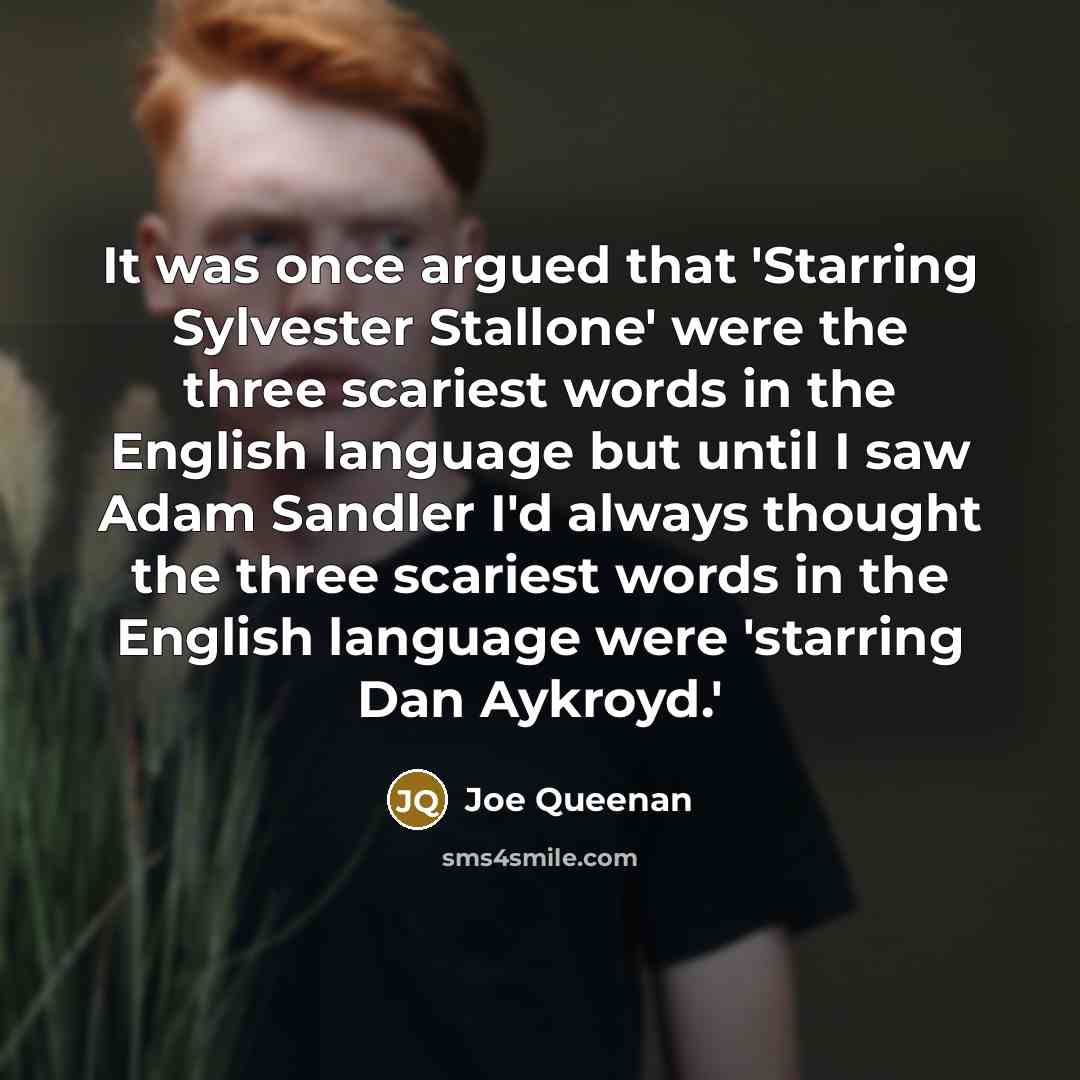 “It was once argued that 'Starring Sylvester Stallone' were the…” quote by Joe Queenan