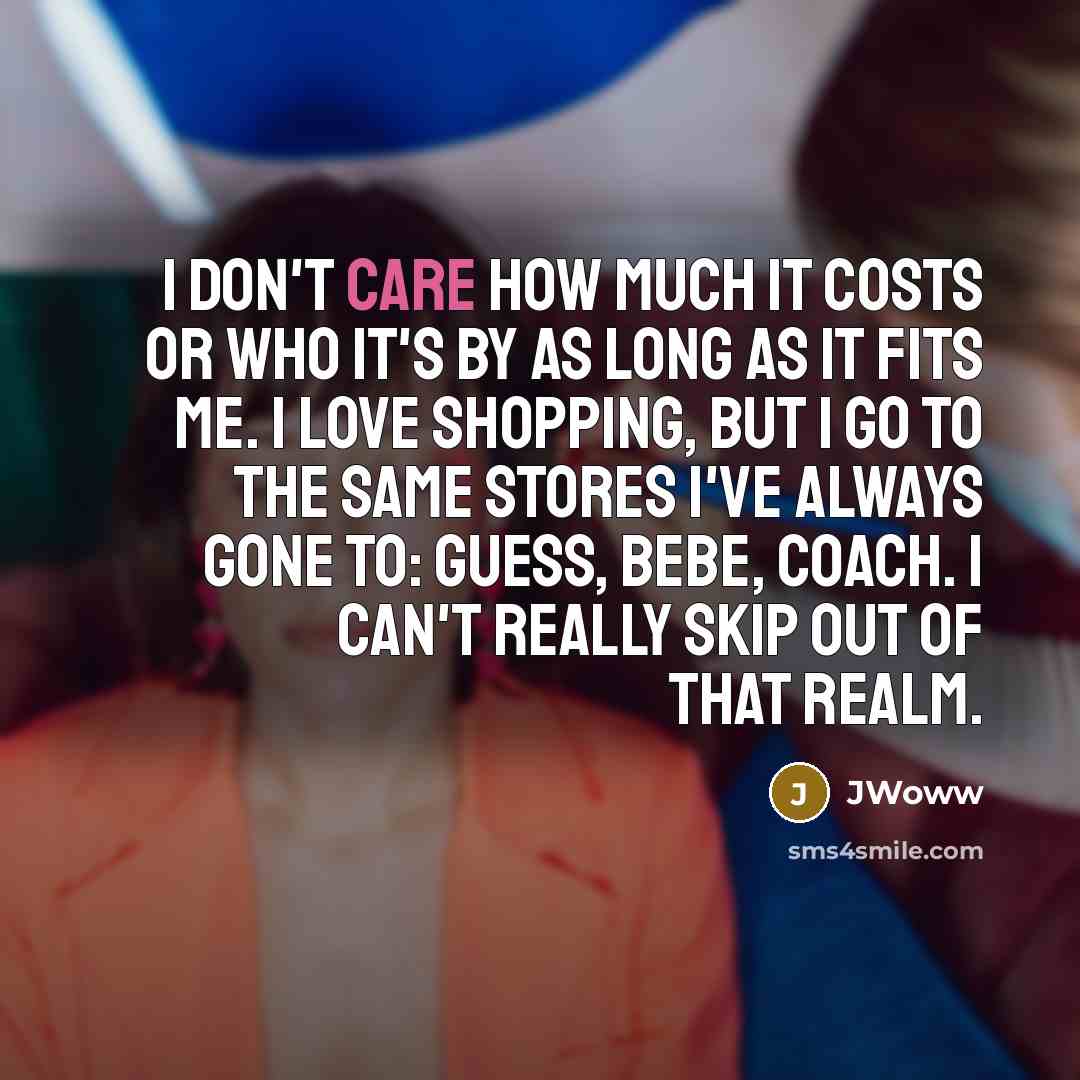“I don't care how much it costs or who it's…” quote by JWoww