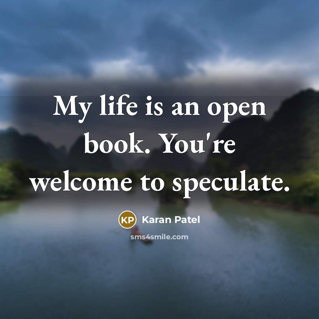 “My life is an open book. You're welcome to speculate.…” quote by Karan Patel