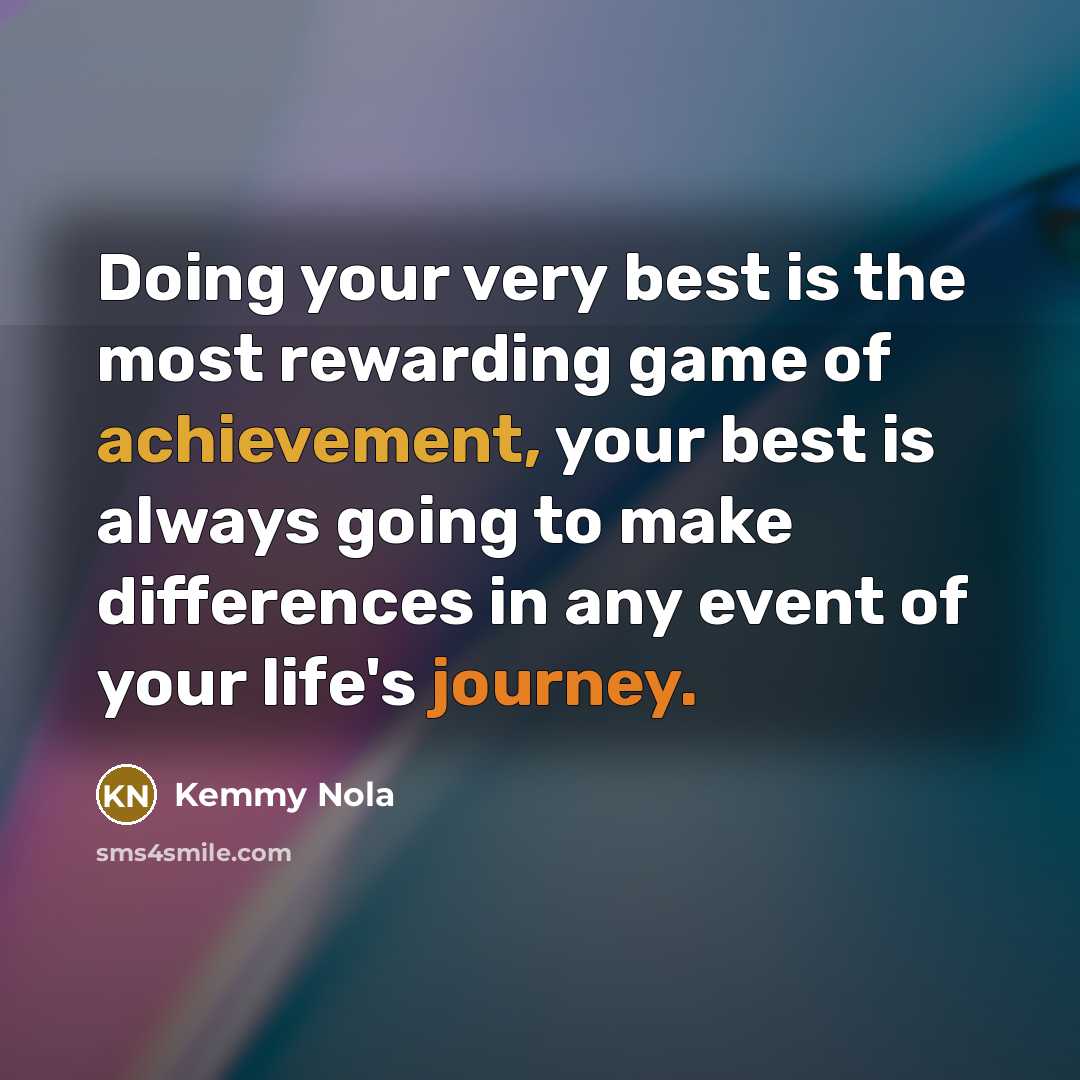 “Doing your very best is the most rewarding game of…” quote by Kemmy Nola