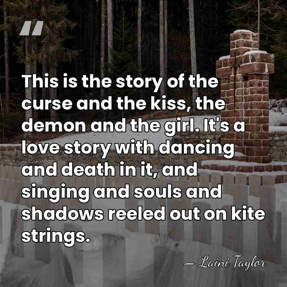 This is the story of the curse and the kiss, the demon&hellip; - Laini Taylor