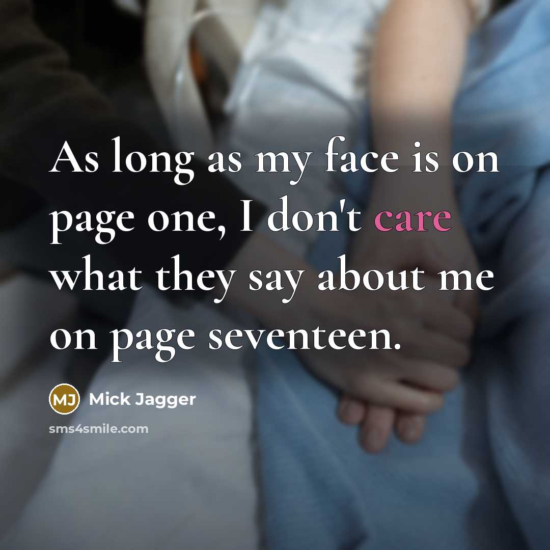 “As long as my face is on page one, I…” quote by Mick Jagger