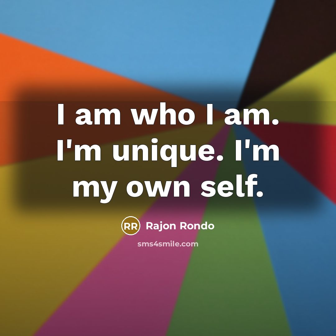 “I am who I am. I'm unique. I'm my own…” quote by Rajon Rondo