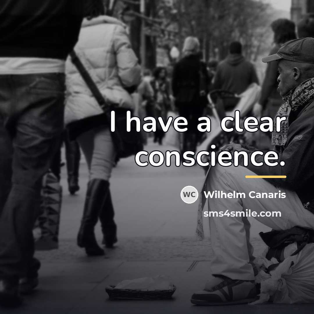 “I have a clear conscience.…” quote by Wilhelm Canaris