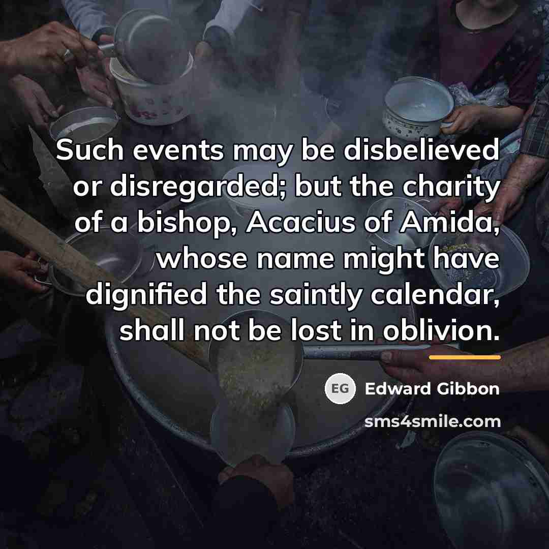 “Such events may be disbelieved or disregarded; but the charity…” quote by Edward Gibbon