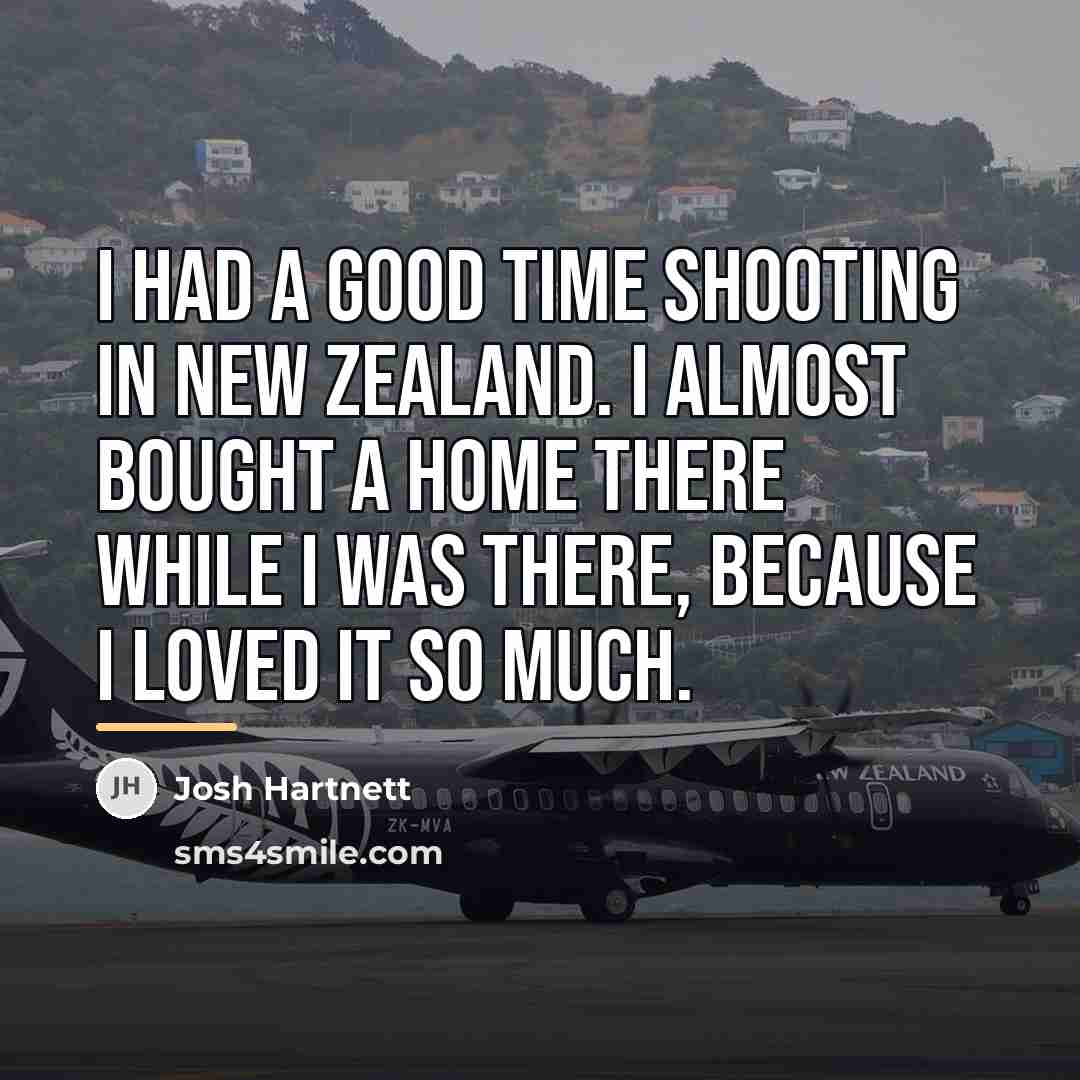 “I had a good time shooting in New Zealand. I…” quote by Josh Hartnett
